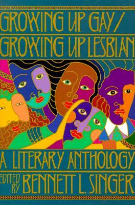 Growing Up Gay/Lesbian: A Literary Anthology