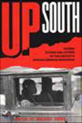 Up South: Stories, Studies, and Letters of African American Migrations