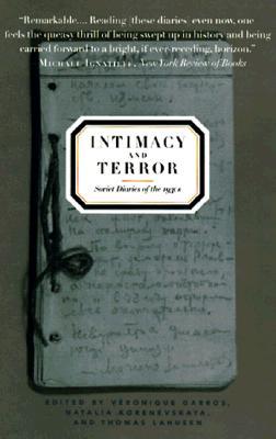 Intimacy and Terror: Soviet Diaries of the 1930s