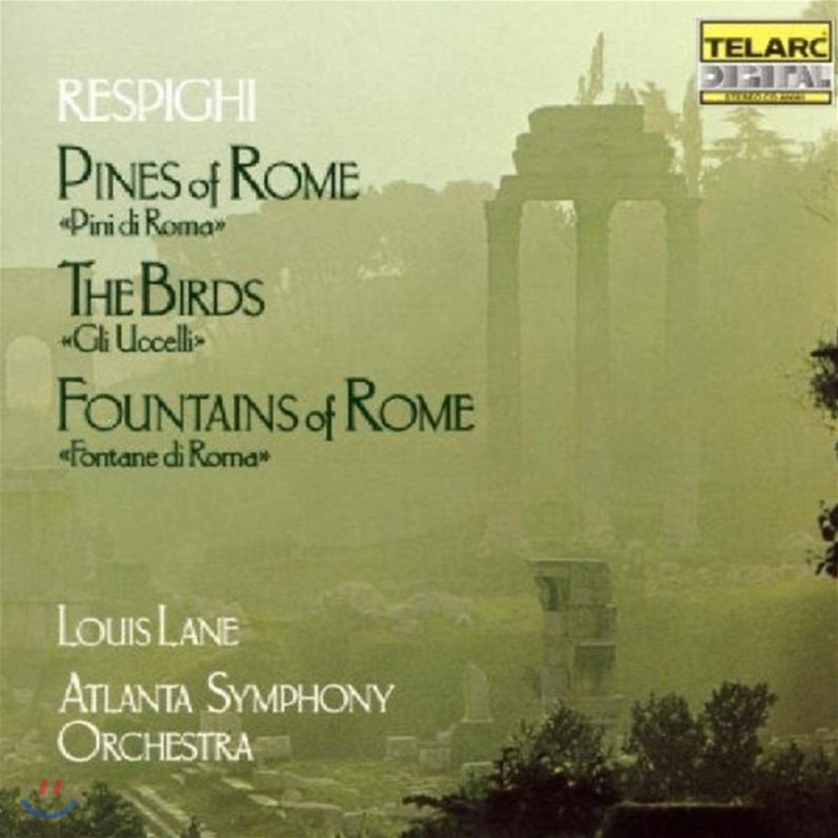 Louis Lane 레스피기: 로마의 소나무, 새, 로마의 분수 (Respighi: Pini di Roma, Gli Uccelli &amp; Fontane di Roma)