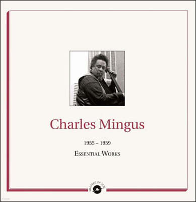 Charles Mingus ( ְŽ) - Essential Works 1955 - 1959 [2LP]