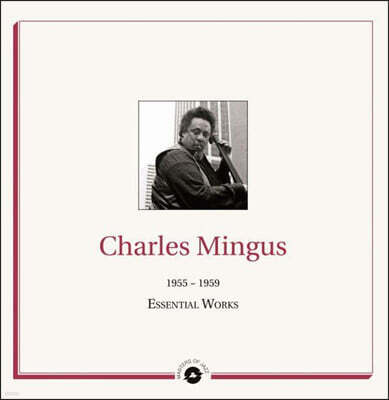 Charles Mingus — Essential Works 1955 - 1959 앨범 커버
