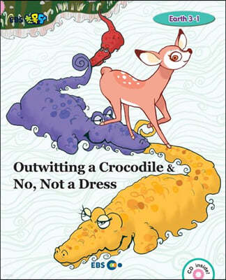 EBS ʸ Outwitting a Crocodile & No Not a Dress Earth 3-1