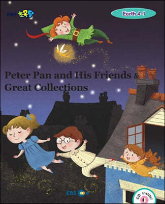 EBS ʸ Peter Pan and His Friends & Great Collections Earth 4-1