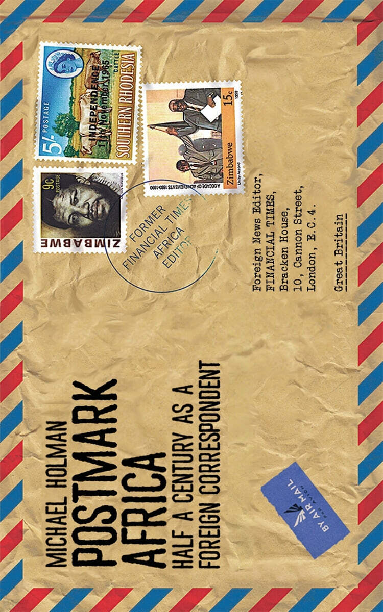 Postmark Africa: Half a Century as a Foreign Correspondent