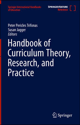 Handbook of Curriculum Theory, Research, and Practice