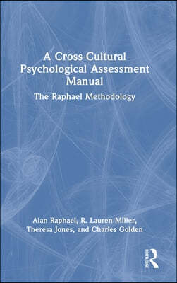 A Cross-Cultural Psychological Assessment Manual: The Raphael Methodology