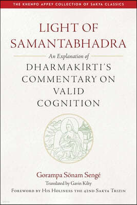 Light of Samantabhadra: An Explanation of Dharmakirti's Commentary on Valid Cognition