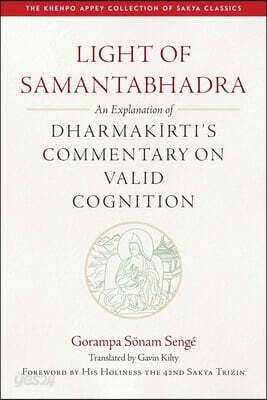 Light of Samantabhadra: An Explanation of Dharmakirti's Commentary on Valid Cognition
