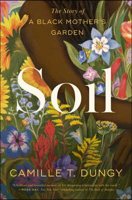 Soil: The Story of a Black Mother's Garden