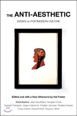 The Anti-Aesthetic: Essays on Postmodern Culture