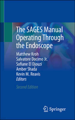 The Sages Manual Operating Through the Endoscope