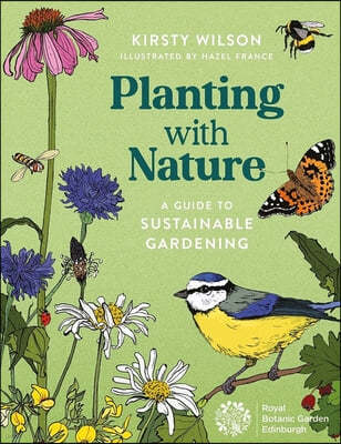 Planting with Nature: A Guide to Sustainable Gardening