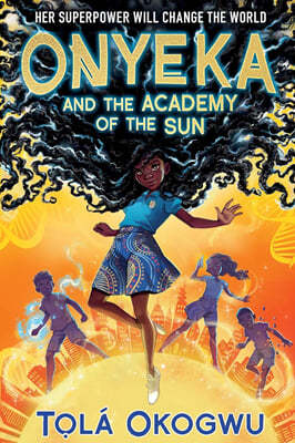 Onyeka #01 : Onyeka and the Academy of the Sun