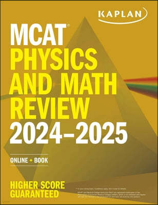 MCAT Physics and Math Review 2024-2025: Online + Book