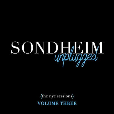 Stephen Sondheim - Sondheim Unplugged (The NYC Sessions) Vol. 3 (Digipack)(2CD)