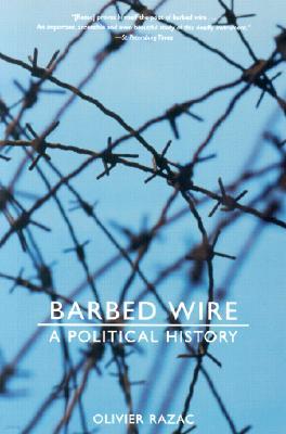 Barbed Wire: A Political History