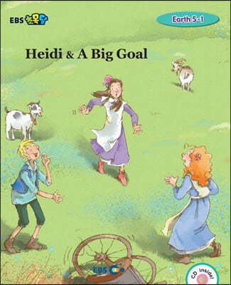 EBS ʸ Heidi & A Big Goal Earth 5-1