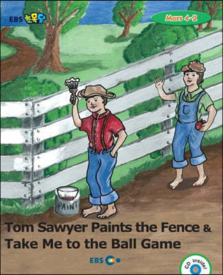 EBS ʸ Tom Sawyer Paints the Fence & Take Me to the Ball Game Mars 4-2