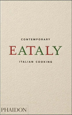 The Eataly, Contemporary Italian Cooking