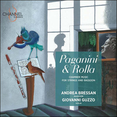 Andrea Bressan / Giovanni Guzzo 파가니니 / 롤라: 현과 바순을 위한 실내악 작품집 (Paganini / Rolla: Chamber Music For Strings and Bassoon)