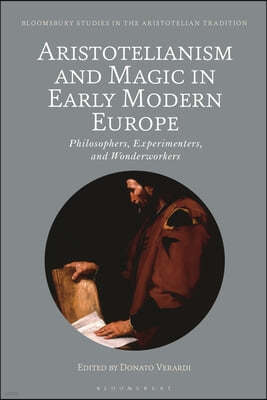 Aristotelianism and Magic in Early Modern Europe