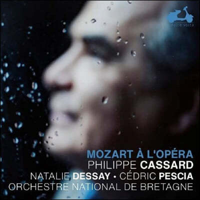 Philippe Cassard 모차르트: 피아노 소나타 K.497, 피아노 협주곡 22번, 환상곡 (Mozart A L'Opera)