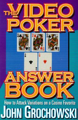 The Video Poker Answer Book