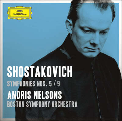 Andris Nelsons 쇼스타코비치: 교향곡 5번 9번 (Shostakovich: Symphonies Op.47, Op.70)