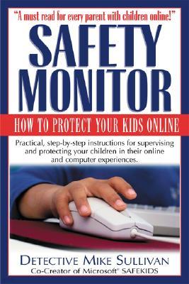 Safety Monitor: How to Protect Your Kids Online