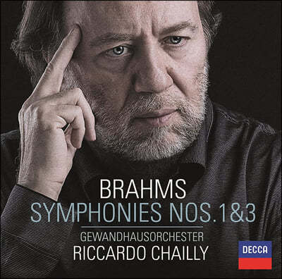 Riccardo Chailly 브람스: 교향곡 1, 3번 (Brahms: Symphonies No.1 & 3) 