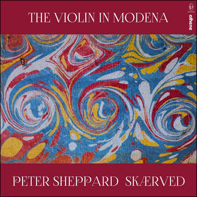 Peter Sheppard Skaerved Ż: ĸƼŸ / ݷҺ: Ģ پ ۰  (The Violin In Modena)