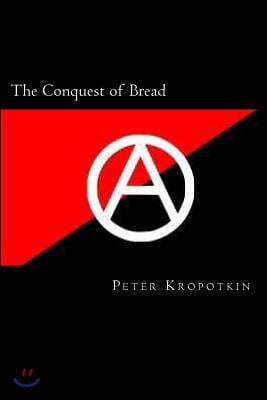 The Conquest of Bread