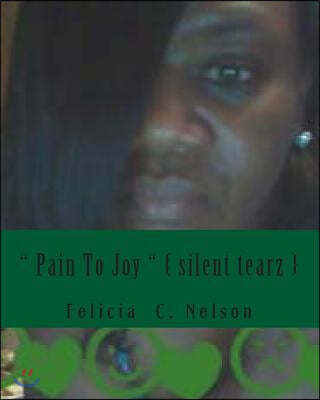 " Pain To Joy " { silent tearz }: Freaky Sensationz vol # 6