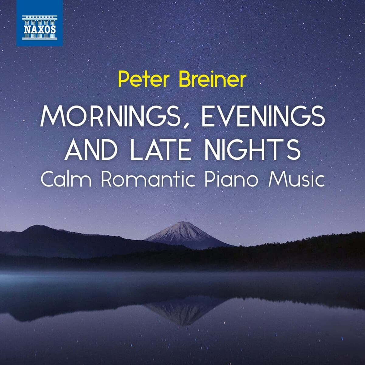 Peter Breiner 아침, 저녁 그리고 늦밤 - 잔잔하고 로맨틱한 피아노 음악 작품 시리즈 3집 (Peter Breiner: Mornings, Evenings and Late Nights - Calm Romantic Piano Music, Vol. 3)
