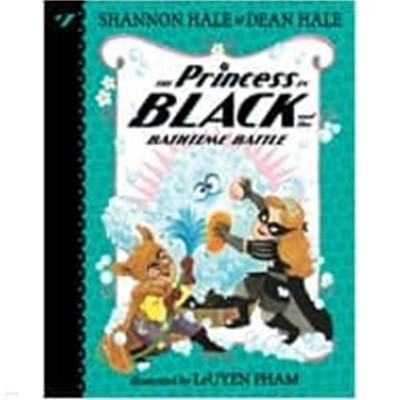 Princess in Black  #1~#7 : the Bathtime Battle (Paperback) 7권세트