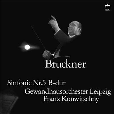 Franz Konwitschny — Franz Konwitschny 브루크너: 교향곡 5번 (Bruckner: Symphony No.5) 앨범 커버