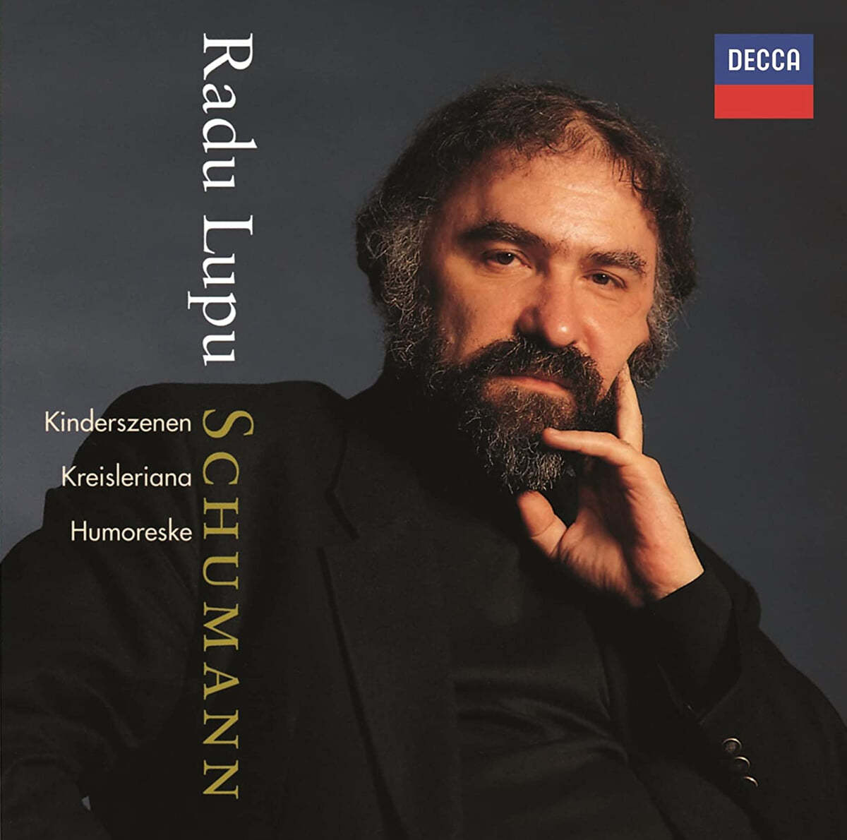 Radu Lupu 슈만: 유모레스크, 어린이 정경, 크라이슬레리아나 (Schumann: Humoreske, Kinderszenen, Kreisleriana)