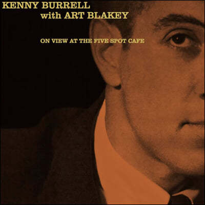 Kenny Burrell (ɴ ) - On View At The Five Spot Cafe