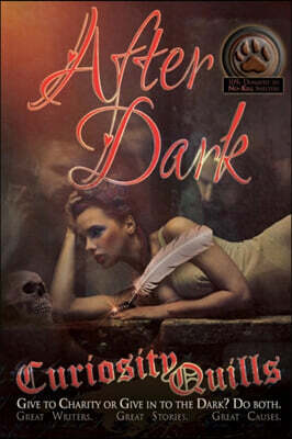Curiosity Quills: After Dark