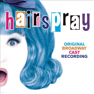 O.S.T. — Hairspray (헤어스프레이) (Original Broadway Cast Recording) 앨범 커버