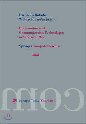 Information and Communication Technologies in Tourism 1999: Proceedings of the International Conference in Innsbruck, Austria, 1999