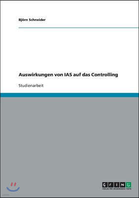 Auswirkungen von IAS auf das Controlling