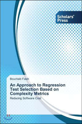 An Approach to Regression Test Selection Based on Complexity Metrics