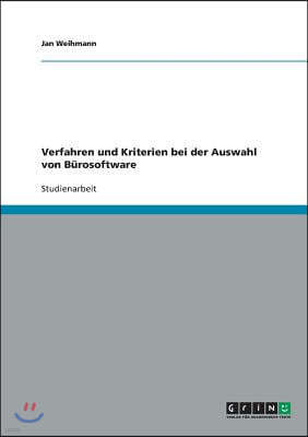 Verfahren und Kriterien bei der Auswahl von Burosoftware