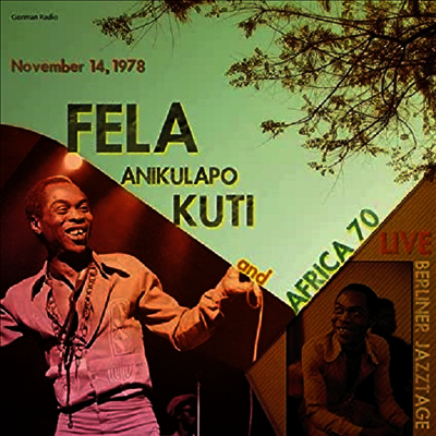 Fela Kuti & Africa 70 — Live At Berliner Jazztage November 14 1978 앨범 커버