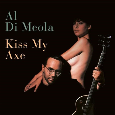 Al Di Meola — Kiss My Axe (Gatefold) 앨범 커버