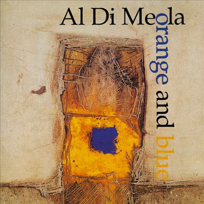 Al Di Meola - Orange And Blue (Digipack)(CD)