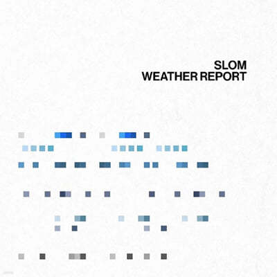 Slom 1집 - WEATHER REPORT 