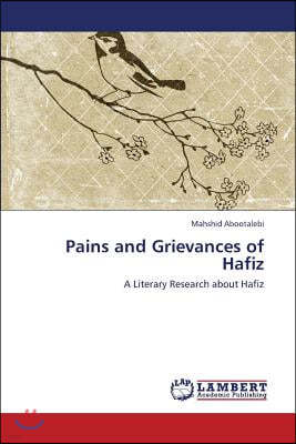 Pains and Grievances of Hafiz